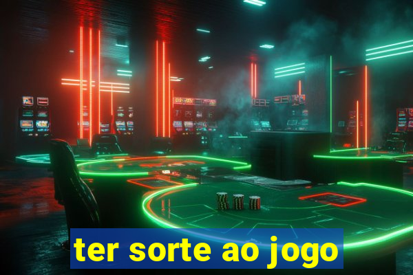 ter sorte ao jogo